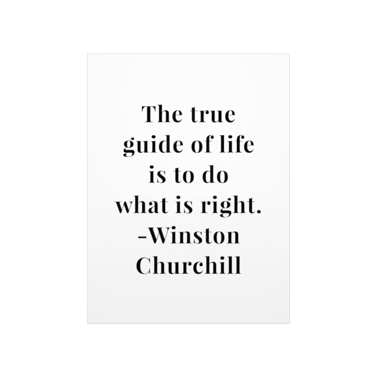 Winston Churchill The True Guide of Life Quote Premium Matte Vertical Poster