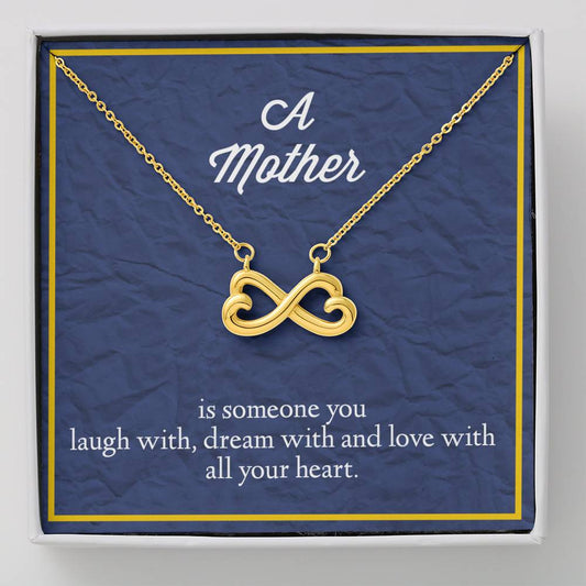 A Mother Is Someone You Love With All Your Heart Infinity Hearts Necklace