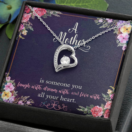 A Mother Is Someone You Love With All Your Heart Forever Love Necklace