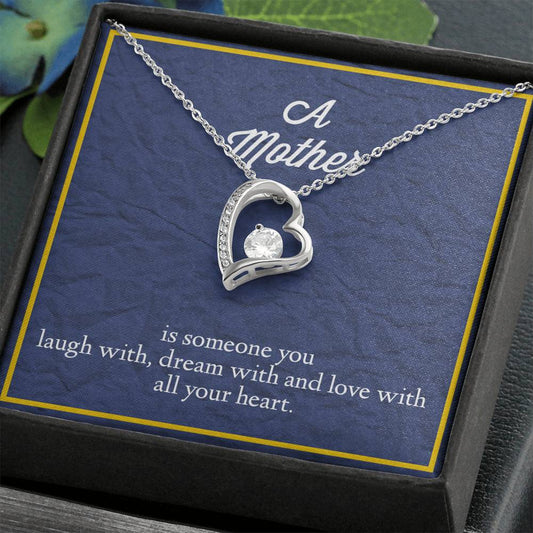 A Mother Is Someone You Love With All Your Heart Forever Love Necklace