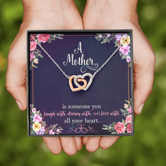 A Mother Is Someone You Love With All Your Heart Interlocking Hearts Necklace
