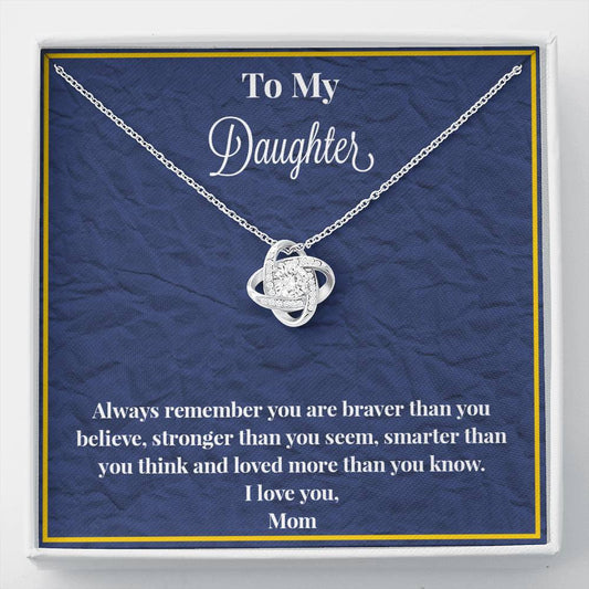 To My Daughter Always Remember Love Knot Necklace