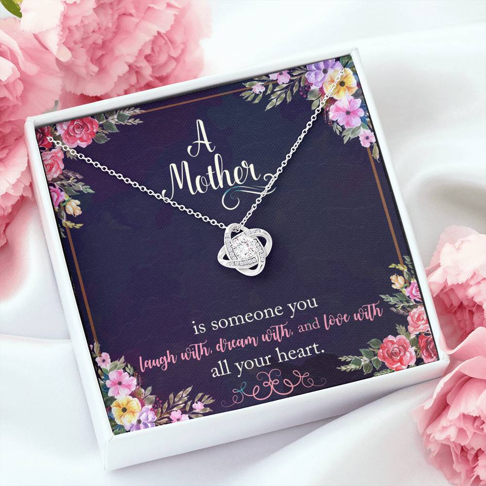 A Mother Is Someone You Love With All Your Heart Love Knot Necklace