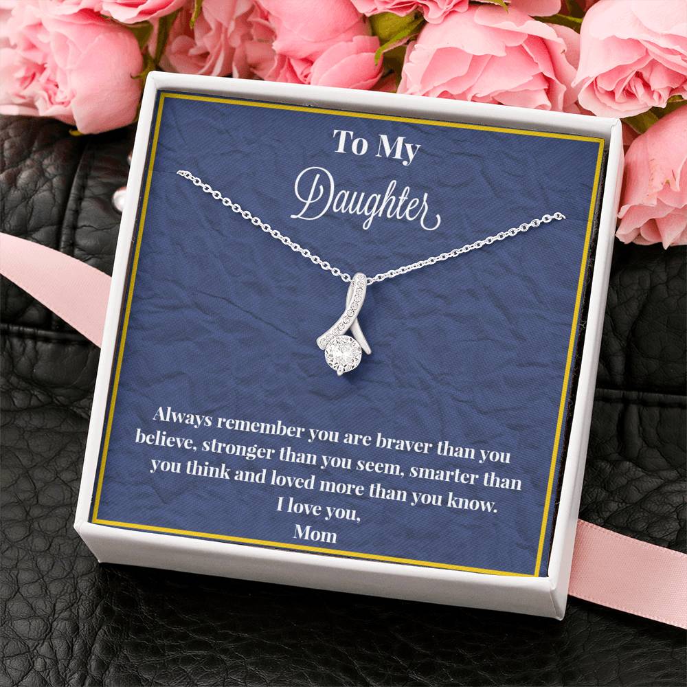 To My Daughter Always Remember Alluring Beauty Necklace