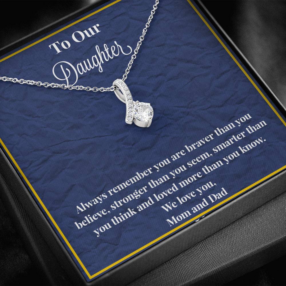To Our Daughter Always Remember Alluring Beauty Necklace