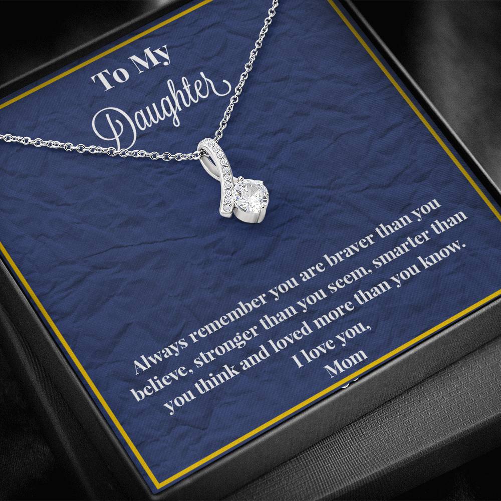 To My Daughter Always Remember Alluring Beauty Necklace