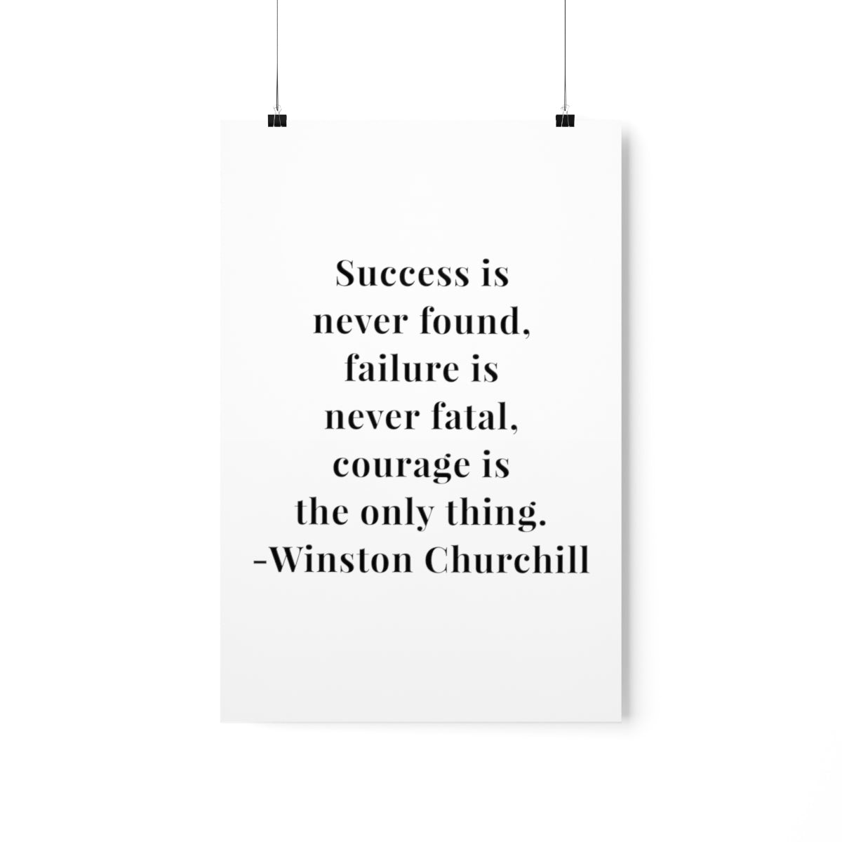 Winston Churchill Success Is Never Found Quote Premium Matte Vertical Poster