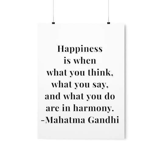 Mahatma Gandhi Quote - Happiness Is When - Premium Matte Vertical Poster