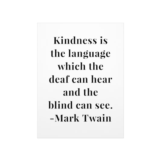 Mark Twain Kindness Quote Premium Matte Vertical Poster