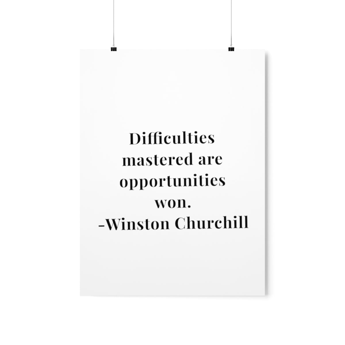 Winston Churchill Difficulties Mastered Quote Premium Matte Vertical Poster