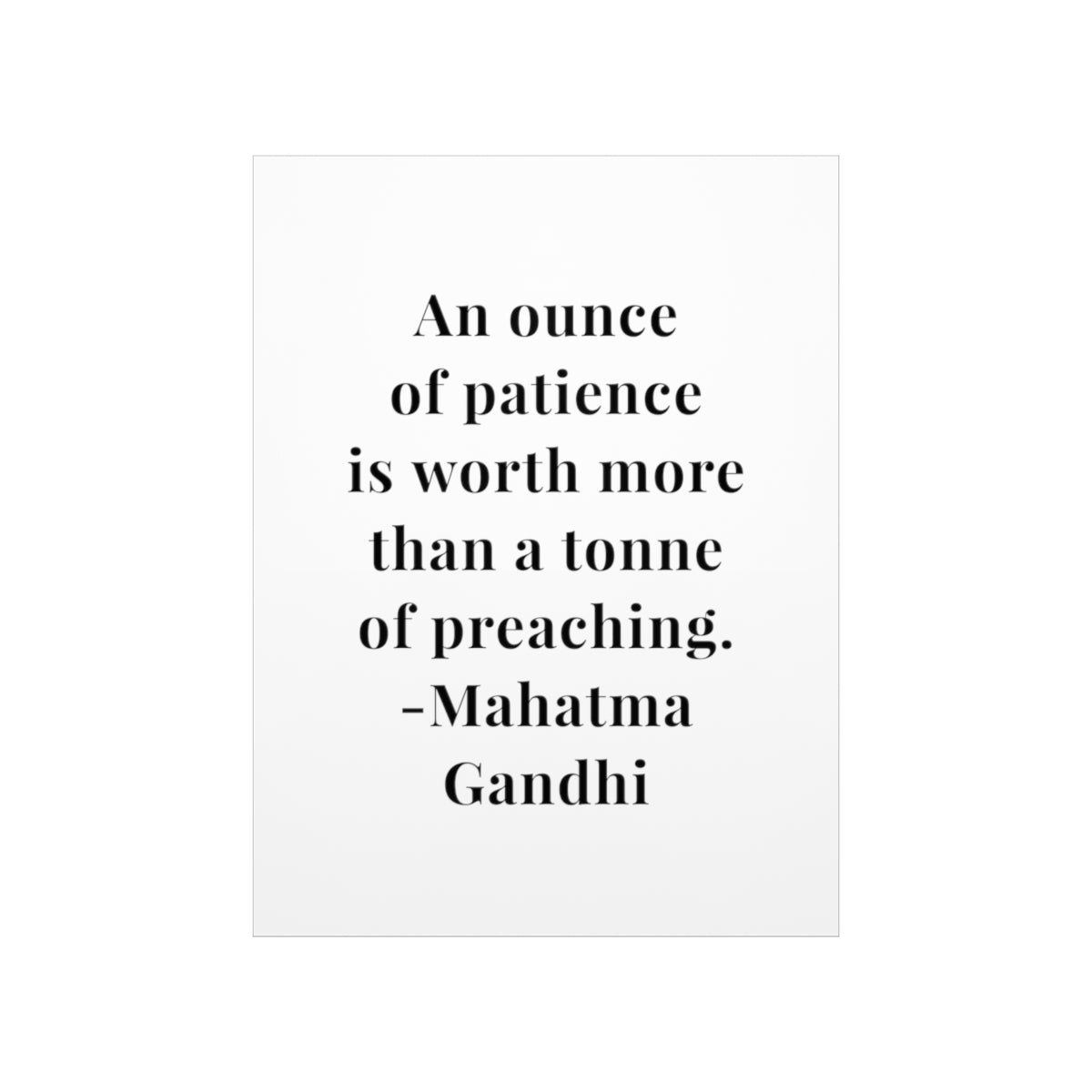 Mahatma Gandhi Quote - An Ounce of Patience - Premium Matte Vertical Poster