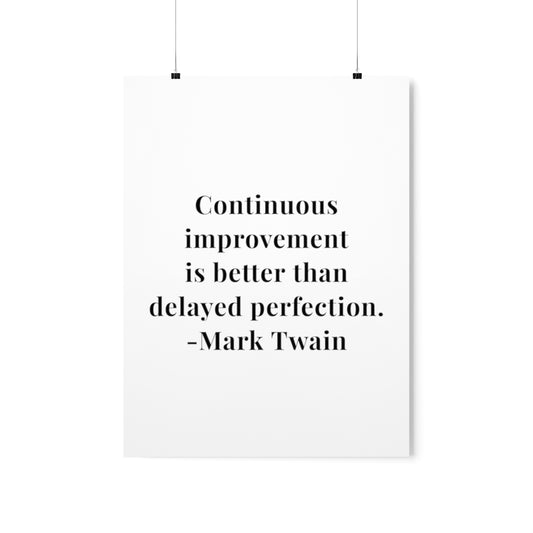 Mark Twain Continuous Improvement Quote Premium Matte Vertical Poster