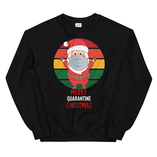Merry Christmas Sweatshirt - Santa Quarantine Sweatshirt