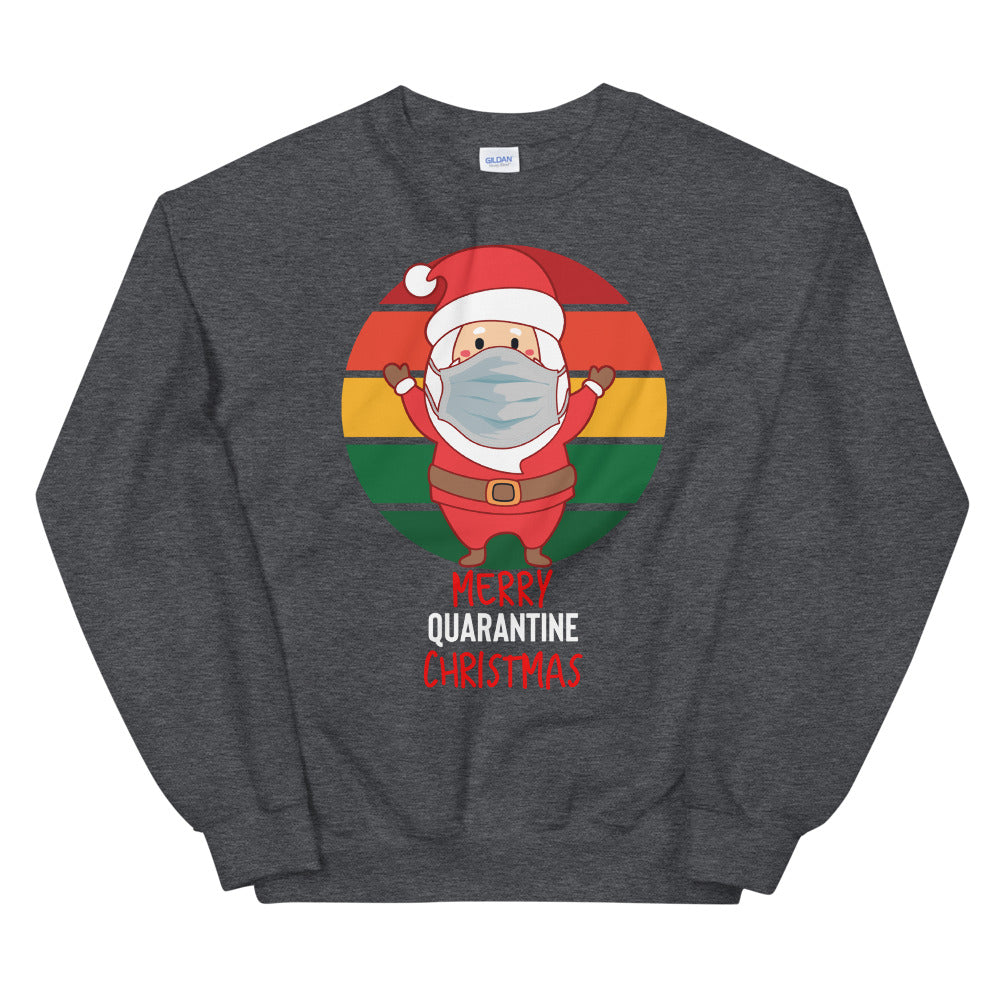 Merry Christmas Sweatshirt - Santa Quarantine Sweatshirt