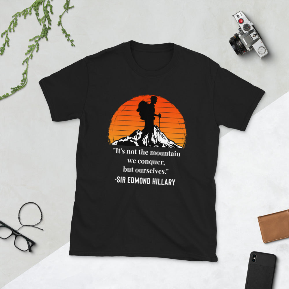 Hiking Shirt - Camping Shirt- Adventure T-Shirt - Outdoors Shirt - Hiking Gift - It's Not the Mountains We Conquer