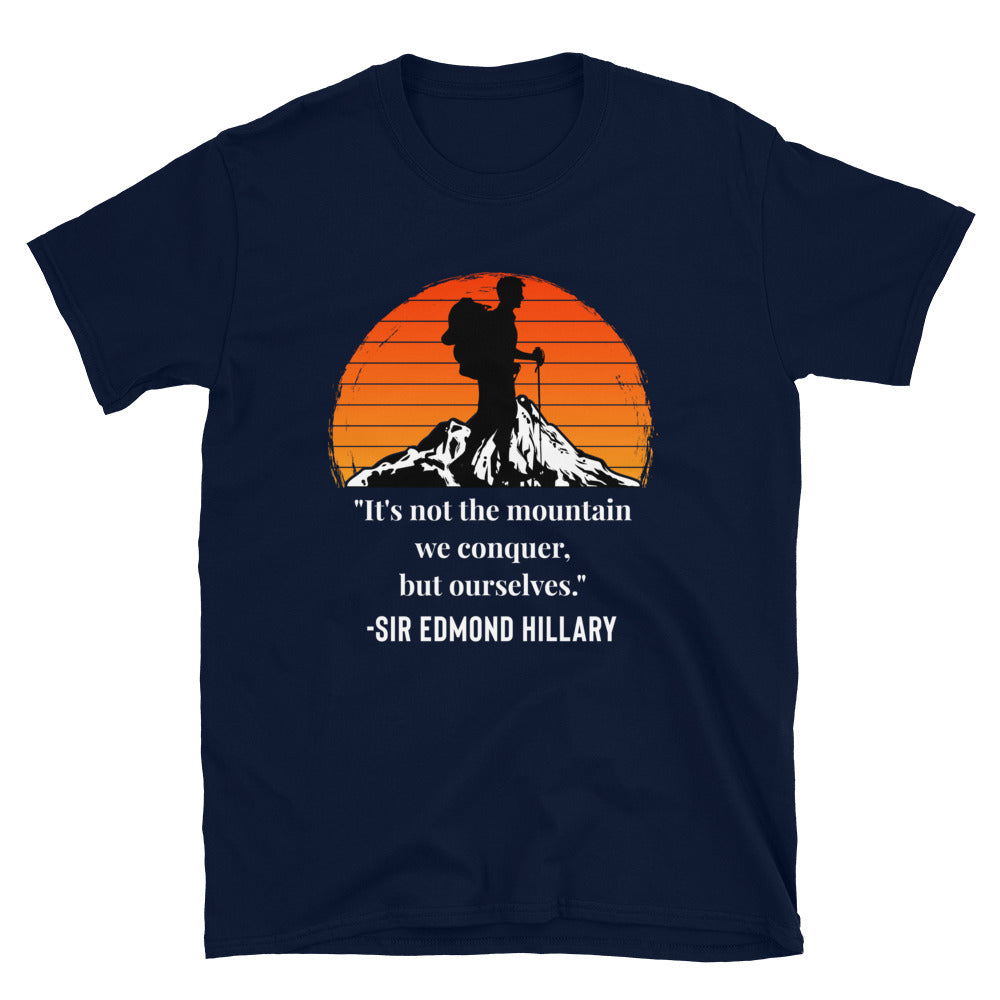 Hiking Shirt - Camping Shirt- Adventure T-Shirt - Outdoors Shirt - Hiking Gift - It's Not the Mountains We Conquer