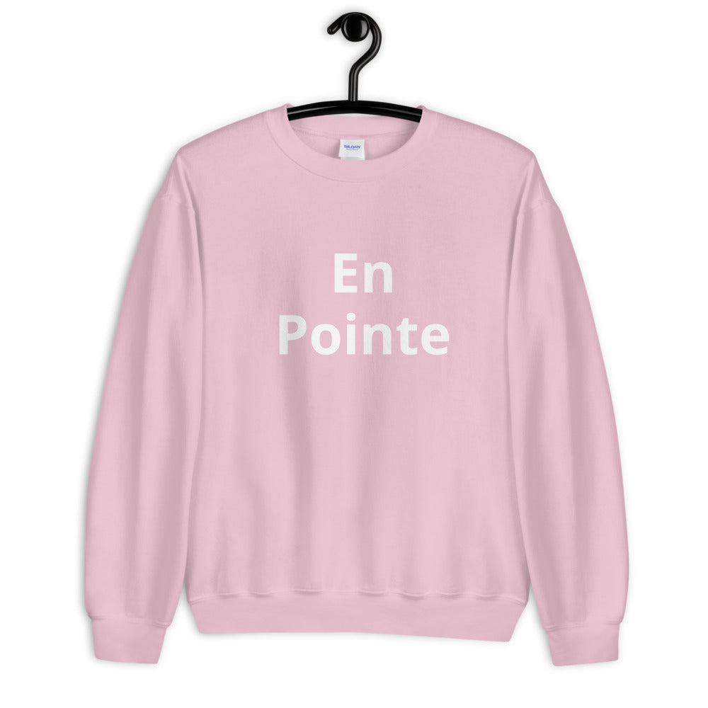 En Pointe Sweatshirt - Ballet Dancer Shirt - Ballet Gifts