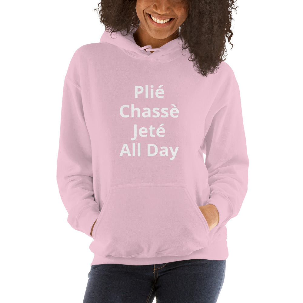 Plié Chassé Jeté All Day Heavy Blend Hoodie Ballet Dancer Shirt - Ballet Gift