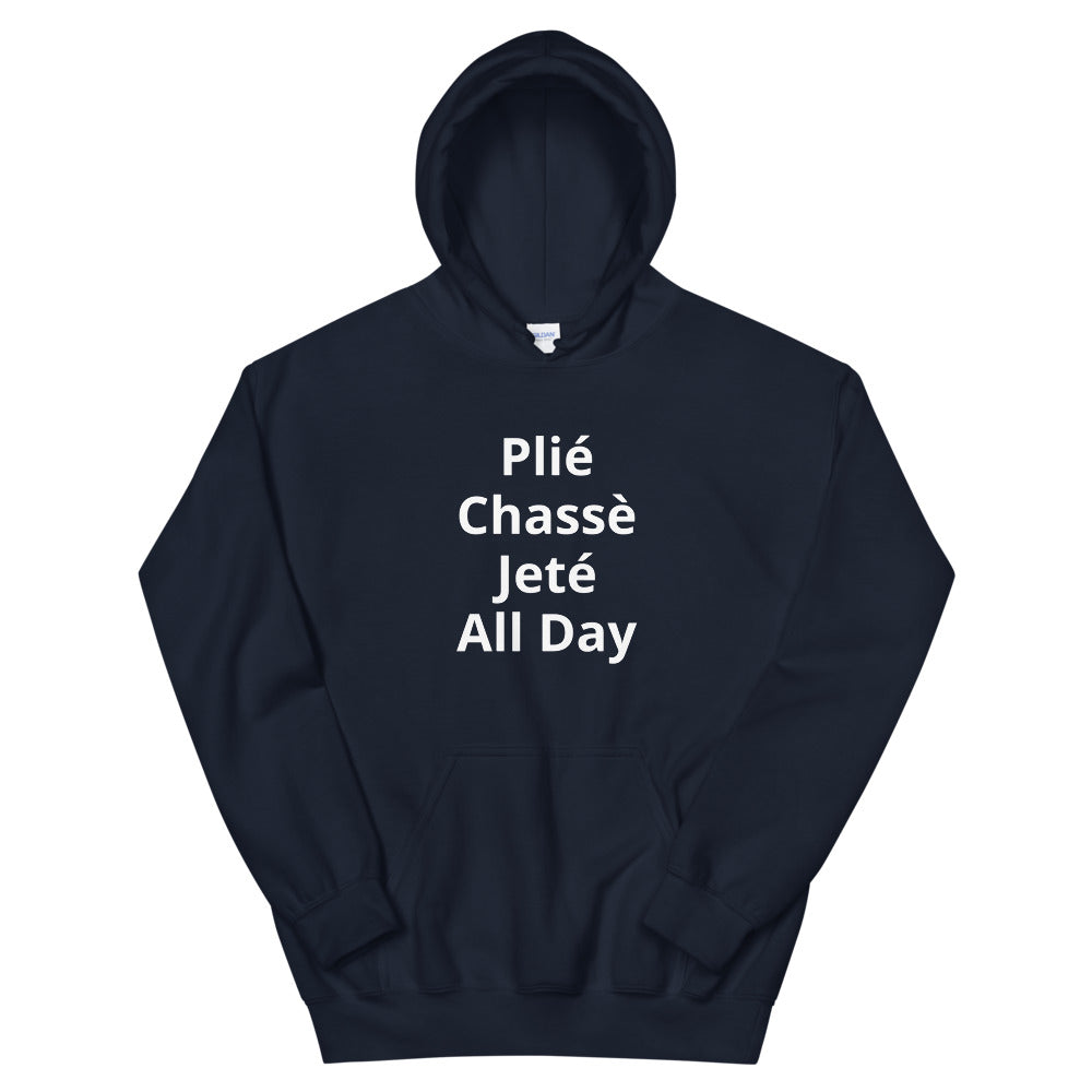 Plié Chassé Jeté All Day Heavy Blend Hoodie Ballet Dancer Shirt - Ballet Gift